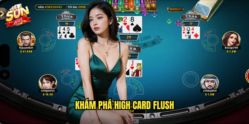 Khám phá High Card Flush