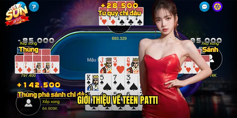 Giới thiệu về Teen Patti